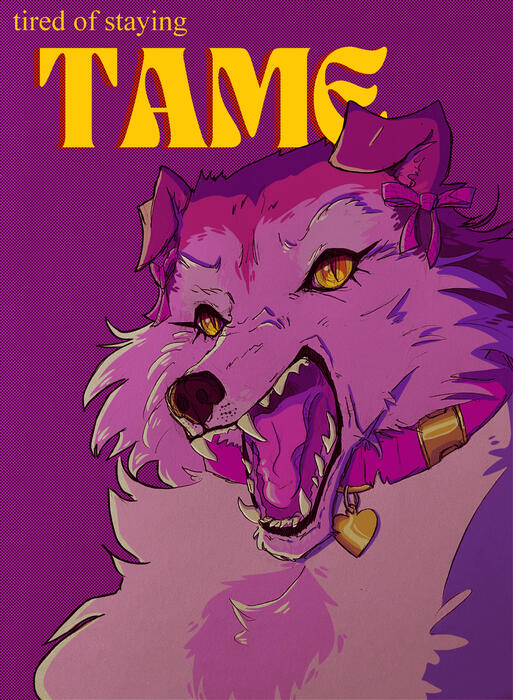 Tired of Staying Tame Tired of Staying Tame